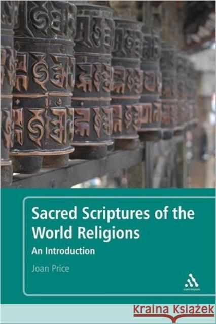 Sacred Scriptures of the World Religions: An Introduction Price, Joan 9780826424716