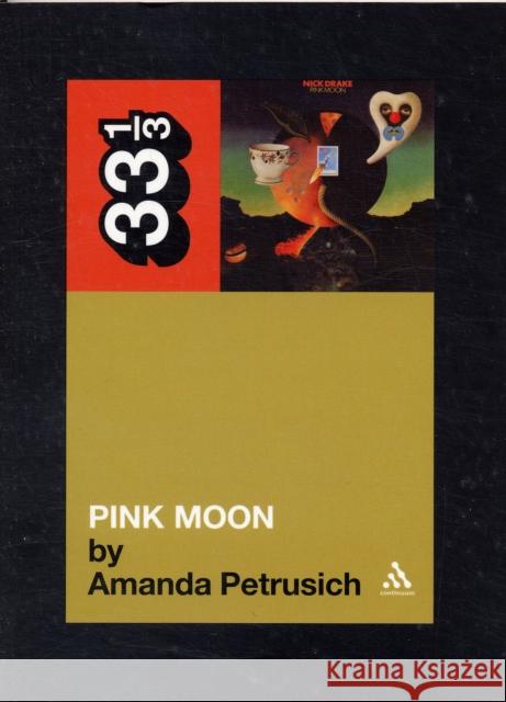 Pink Moon Petrusich, Amanda 9780826427908