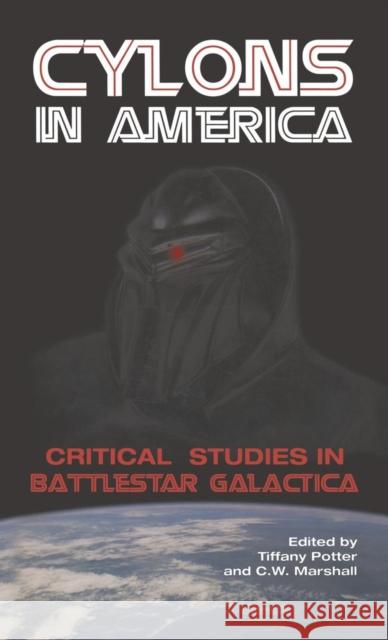 Cylons in America Potter, Tiffany 9780826428479 0