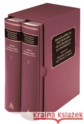 Biographical Dictionary of European Economists Christian Gehrke Heinz D. Kurz 9780826428752 Thoemmes Press