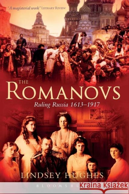 The Romanovs Hughes, Lindsey 9780826430816 0