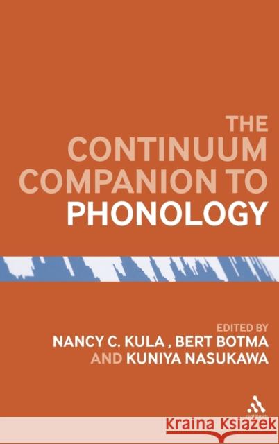 The Bloomsbury Companion to Phonology Kula, Nancy C. 9780826434234