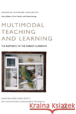 Multimodal Teaching and Learning Kress, Gunther 9780826448590