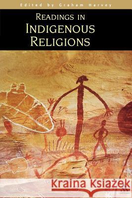 Readings in Indigenous Religions Graham Harvey 9780826451019