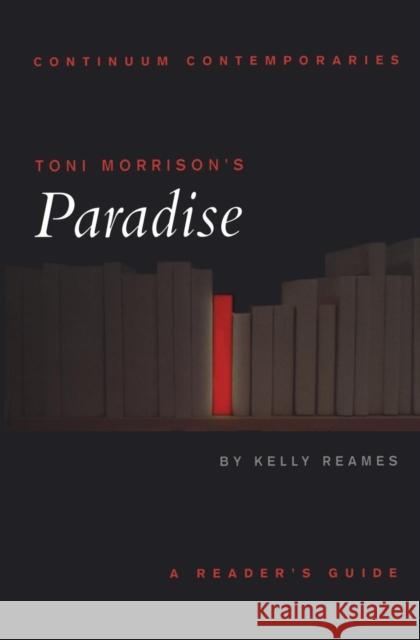 Toni Morrison's Paradise Reames, Kelly 9780826453198