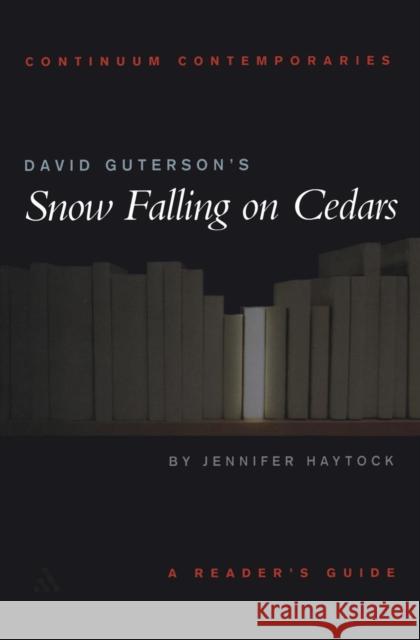 David Guterson's Snow Falling on Cedars Haytock, Jennifer 9780826453211 0