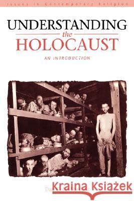 Understanding the Holocaust: An Introduction Cohn-Sherbok, Dan 9780826454522 0