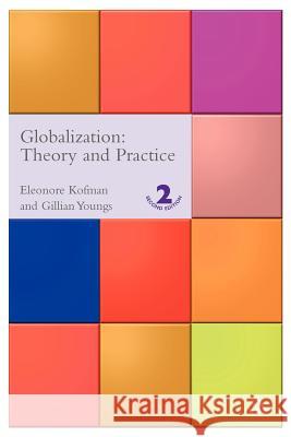 Globalization: Theory and Practice Kofman, Eleonore 9780826454737