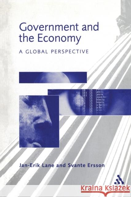 Government and the Economy Jan-Erik Lane Svante O. Ersson 9780826454928 Continuum International Publishing Group