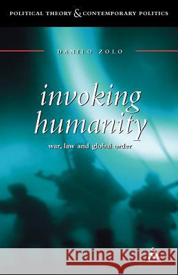 Invoking Humanity Zolo, Danilo 9780826456564 Continuum International Publishing Group