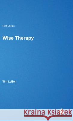 Wise Therapy Tim L 9780826457820 Continuum International Publishing Group