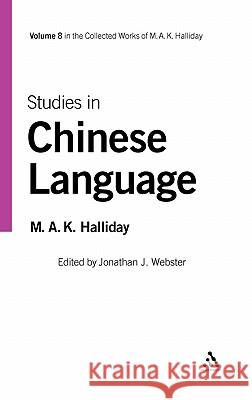 Studies in Chinese Language: Volume 8 [With CDROM] Halliday, M. a. K. 9780826458742 Continuum International Publishing Group