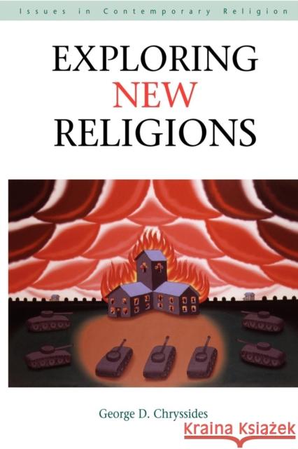 Exploring New Religions G. Chryssides 9780826459596 CONTINUUM INTERNATIONAL PUBLISHING GROUP LTD.