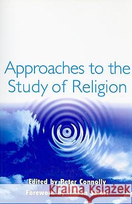 Approaches to the Study of Religion Peter Connolly 9780826459602 0