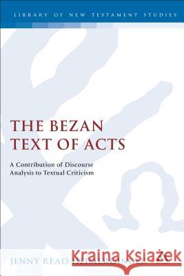 Bezan Text of Acts Read-Heimerdinger, Jenny 9780826462121 Sheffield Academic Press