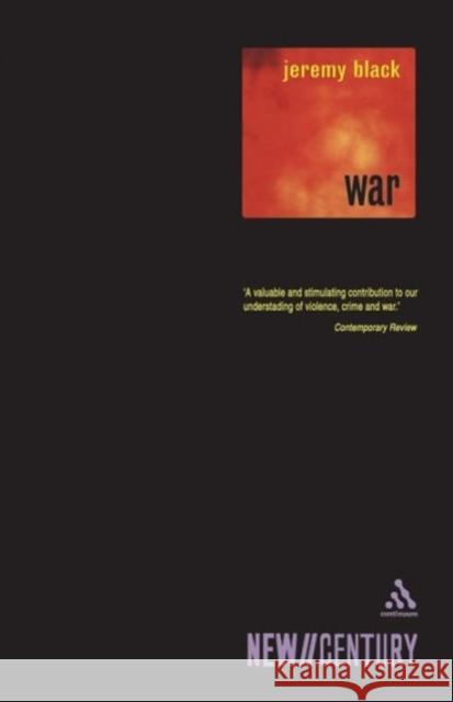 War in the New Century Black, Jeremy 9780826464545 Continuum International Publishing Group