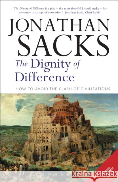 Dignity of Difference: How to Avoid the Clash of Civilizations New Revised Edition Sir Jonathan Sacks 9780826468505 Bloomsbury Publishing PLC