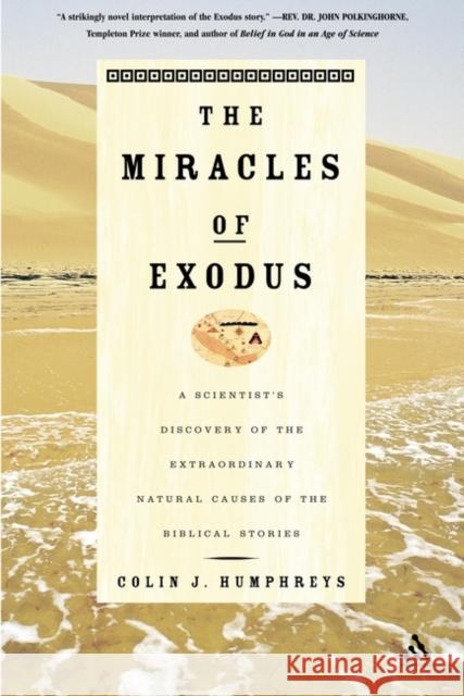 Miracles of Exodus W Lee Humphreys, Lee W Humphreys, Colin Humphreys 9780826469526