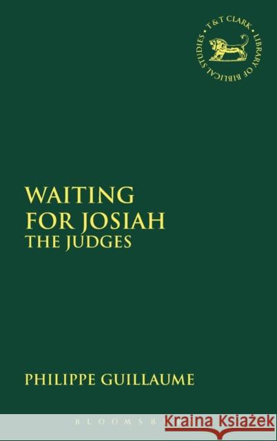 Waiting for Josiah Philippe Guillaume 9780826469885 T. & T. Clark Publishers