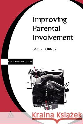 Improving Parental Involvement Garry Hornby 9780826470256