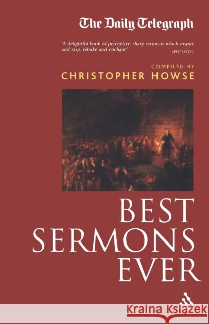 Best Sermons Ever (Compact Edition) Howse, Christopher 9780826470973 0