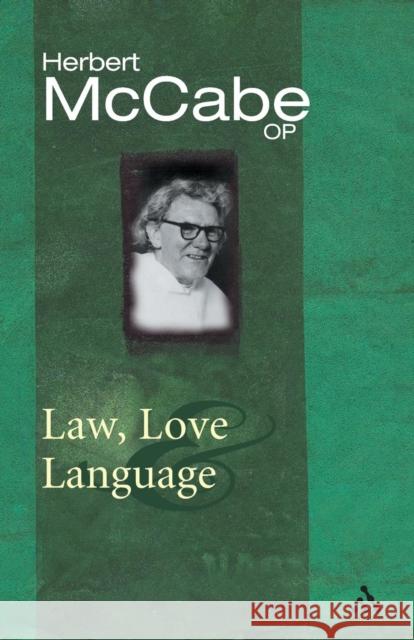 Law, Love and Language McCabe Herbert 9780826472984