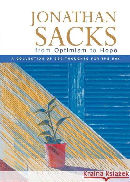 From Optimism to Hope Sacks, Jonathan 9780826474810 0