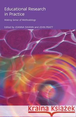 Educational Research in Practice Swann, Joanna 9780826475633