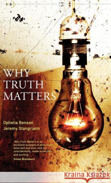 Why Truth Matters Jeremy Stangroom 9780826476081 0