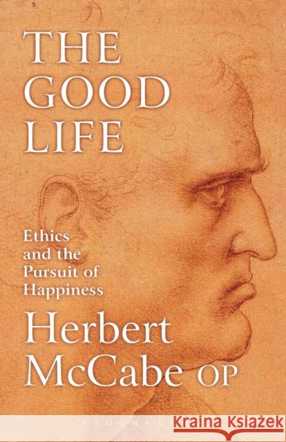 The Good Life Herbert McCabe 9780826476470 0