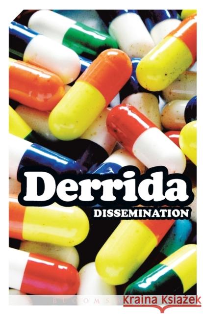 Dissemination Jacques Derrida 9780826476968 0