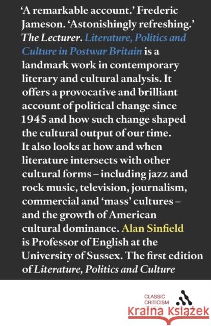 Literature, Politics and Culture in Postwar Britain Alan Sinfield 9780826477026