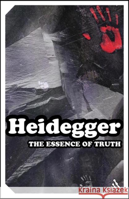 The Essence of Truth: On Plato's Cave Allegory and Theaetetus Heidegger, Martin 9780826477040 0