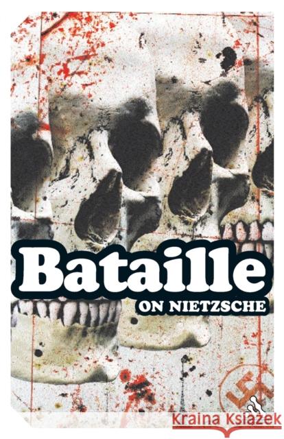 On Nietzsche Georges Bataille 9780826477088 0