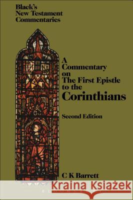 First Epistle to the Corinthians C. K. Barrett 9780826478603 Continuum