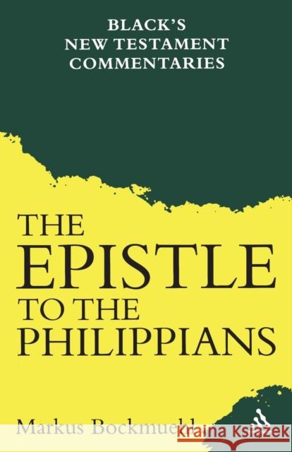 Epistle to the Philippians Markus Bockmuehl 9780826481078 0