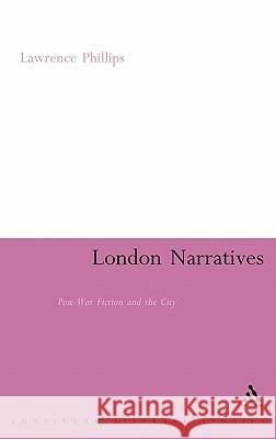 London Narratives Phillips, Lawrence 9780826484529