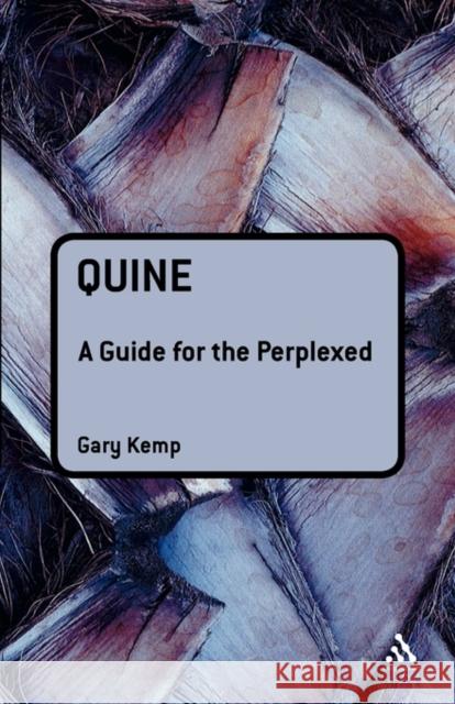 Quine: A Guide for the Perplexed Kemp, Gary 9780826484871