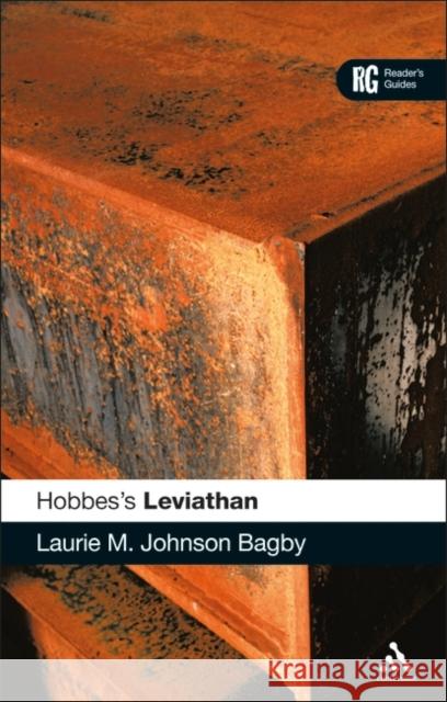 Hobbes's 'Leviathan': A Reader's Guide Bagby, Laurie M. Johnson 9780826486202 0