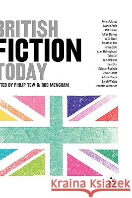 British Fiction Today Philip Tew 9780826487315 0