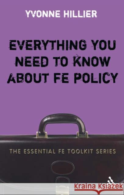 Everything You Need to Know about Fe Policy Hillier, Yvonne 9780826488077 0