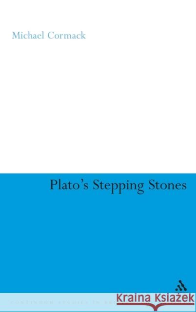 Plato's Stepping Stones: Degrees of Moral Virtue Cormack, Michael 9780826488084