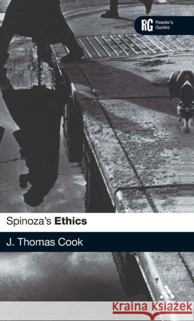 Epz Spinoza's 'Ethics': A Reader's Guide Cook, J. Thomas 9780826489159 0