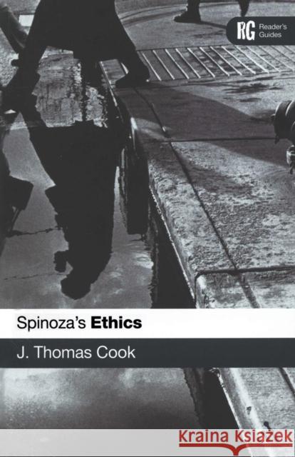 Epz Spinoza's 'Ethics': A Reader's Guide Cook, J. Thomas 9780826489166 0