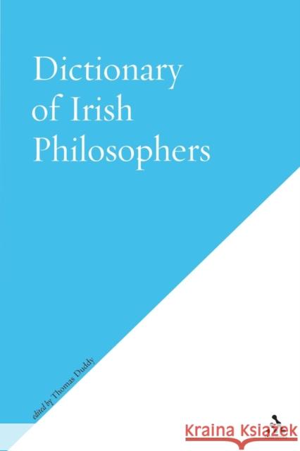 Dictionary of Irish Philosophers Thomas Duddy 9780826489722 Thoemmes Press