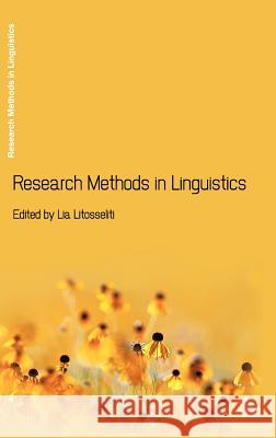 Research Methods in Linguistics Lia Litosseliti (City University of London, UK) 9780826489920