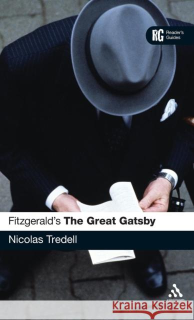 Fitzgerald's the Great Gatsby: A Reader's Guide Tredell, Nicolas 9780826490100 0