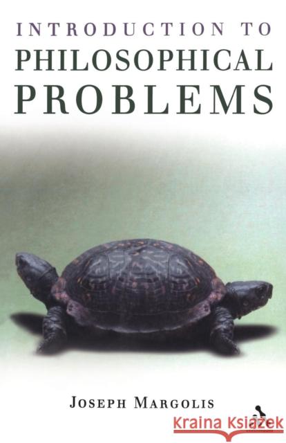 Introduction to Philosophical Problems Joseph Margolis 9780826490636