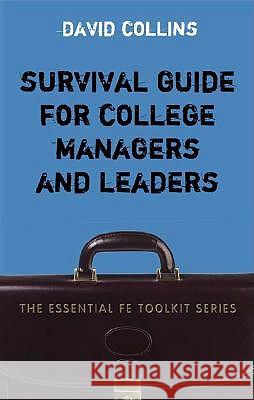 Survival Guide for College Managers and Leaders David Collins 9780826490810 0