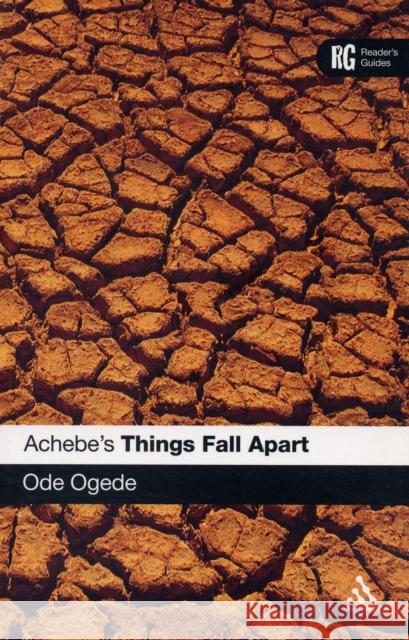 Achebe's Things Fall Apart Ogede, Ode 9780826490841 Continuum International Publishing Group